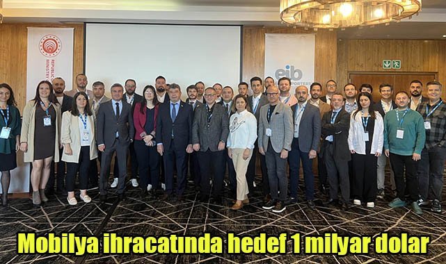Mobilya ihracatında hedef 1 milyar dolar
