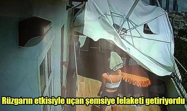 Rüzgarın etkisiyle uçan şemsiye felaketi getiriyordu