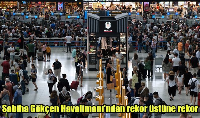Sabiha Gökçen Havalimanı'ndan rekor üstüne rekor