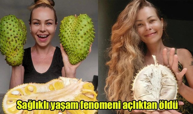 Sağlıklı yaşam fenomeni açlıktan öldü