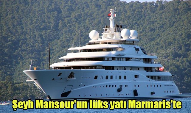 Şeyh Mansour'un lüks yatı Marmaris'te