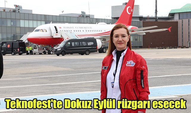 Teknofest'te Dokuz Eylül rüzgarı esecek