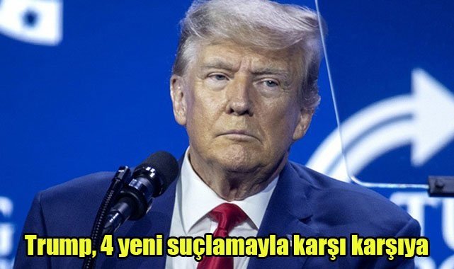 Trump, 4 yeni suçlamayla karşı karşıya