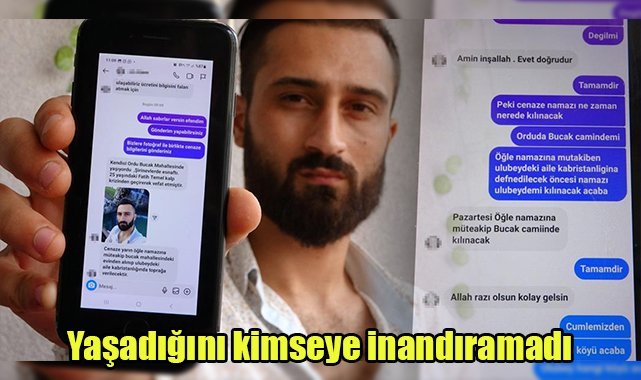 Yaşadığını kimseye inandıramadı