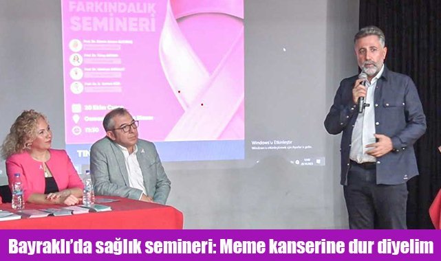 Bayraklı’da sağlık semineri: Meme kanserine dur diyelim