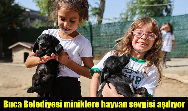 Buca Belediyesi miniklere hayvan sevgisi aşılıyor