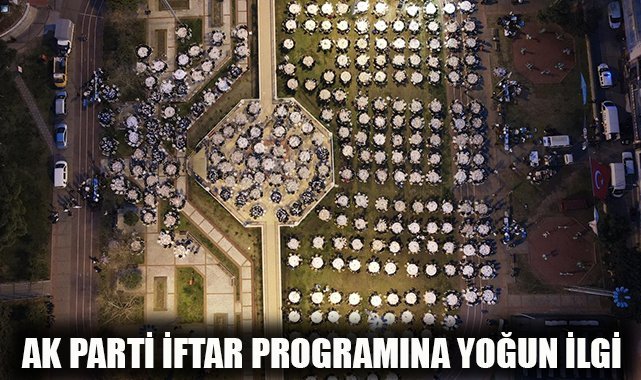AK Parti’nin iftar programına yoğun ilgi