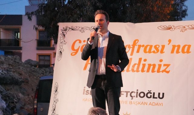 Başkan Adayı Çiftçioğlu; Karşıyakalılarla ilk iftarı yaptı, sosyal projelerini açıkladı