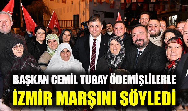 Başkan Cemil Tugay Ödemişlilerle İzmir Marşı'nı söyledi