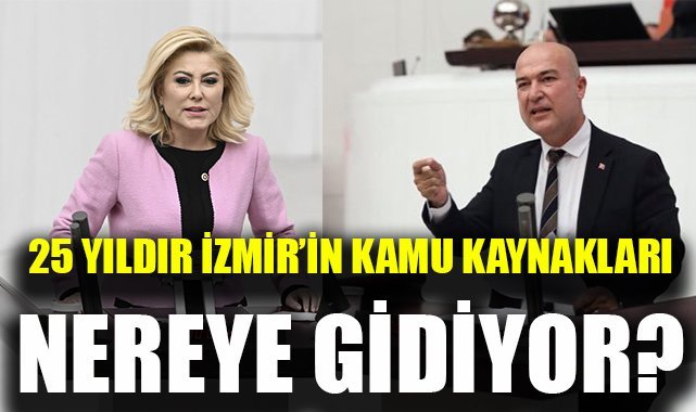 Bursalı'dan CHP’li Bakan'a “Kamu Kaynağı” tepkisi: 25 yıldır İzmir'in kamu kaynakları nereye gidiyor?