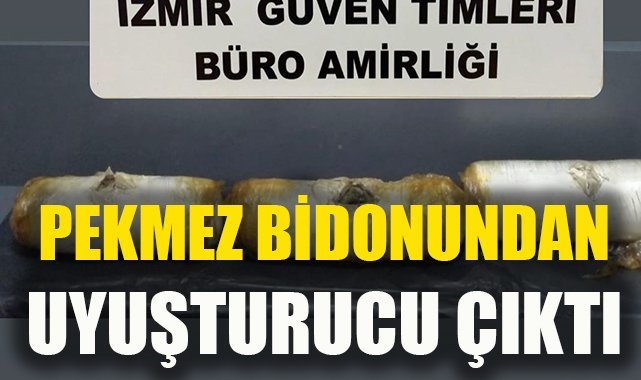 Pekmez bidonundan uyuşturucu çıktı