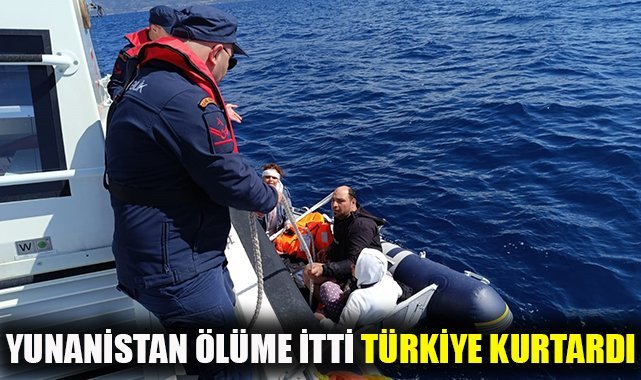 Yunanistan ölüme itti, 47 göçmeni Türkiye kurtardı