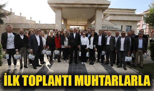 Başkan Çiçek’in İlk Toplantısı Muhtarlarla