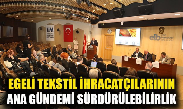 Egeli tekstil ihracatçılarının ana gündemi sürdürülebilirlik