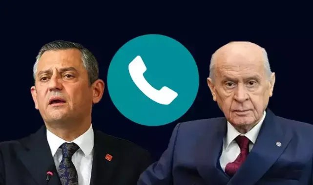 Özgür Özel ve Bahçeli telefonda görüştü