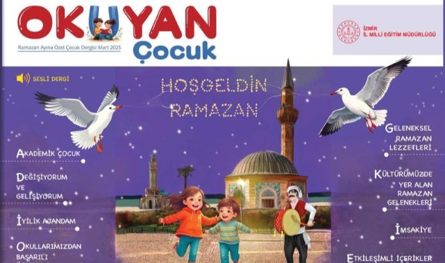 İzmir İl Milli Eğitim Müdürlüğü'nden Öğrencilere Ramazan Temalı Dijital Dergi: "Okuyan Çocuk"