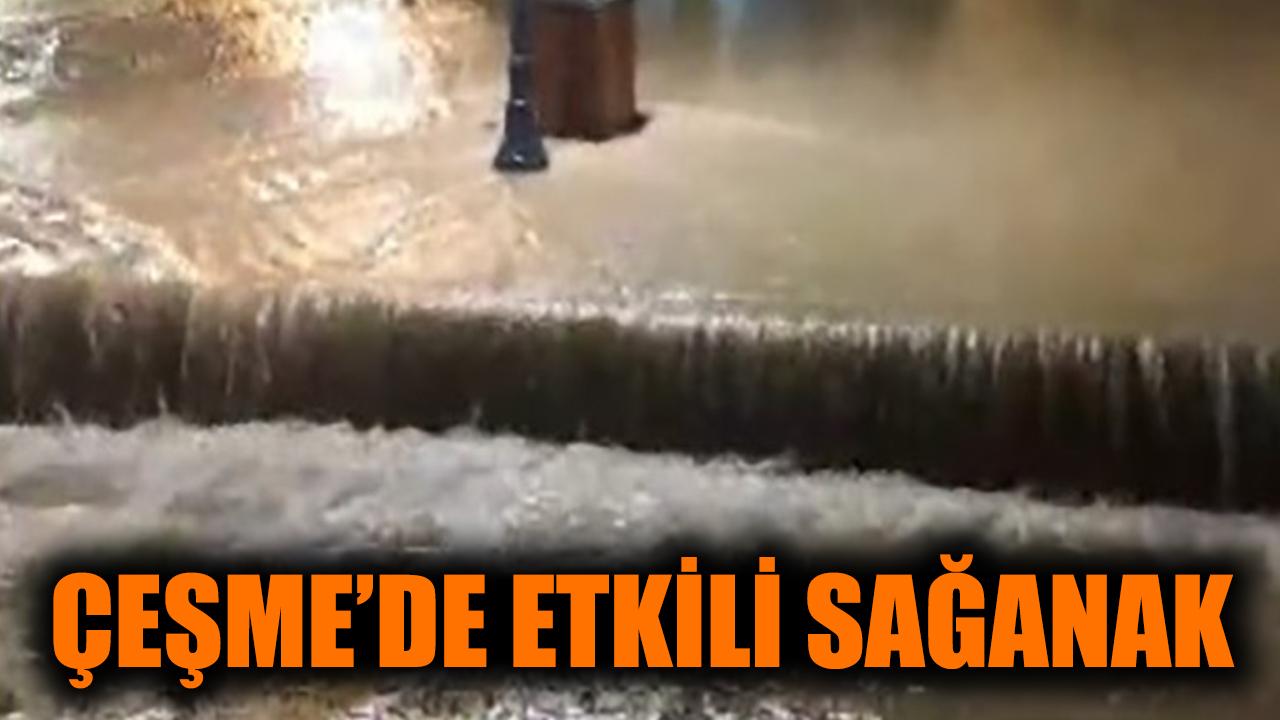 Çeşme'de etkili sağanak