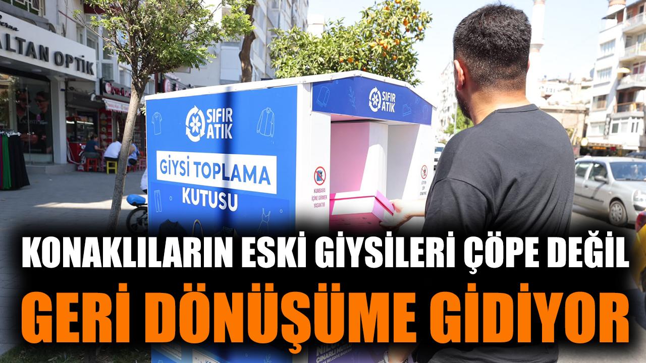Konaklıların eski giysileri çöpe değil geri dönüşüme gidiyor