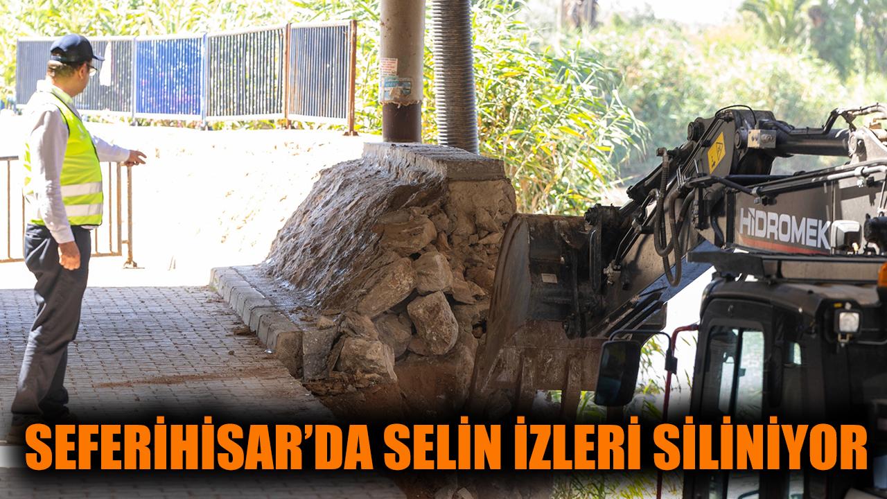 Seferihisar'da selin izleri siliniyor